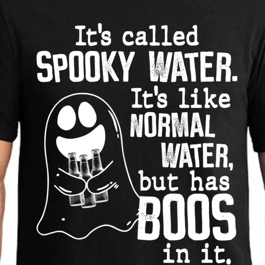 It's Called Spooky Water It's Like Normal Water But Has Boos Cool Gift Pajama Set