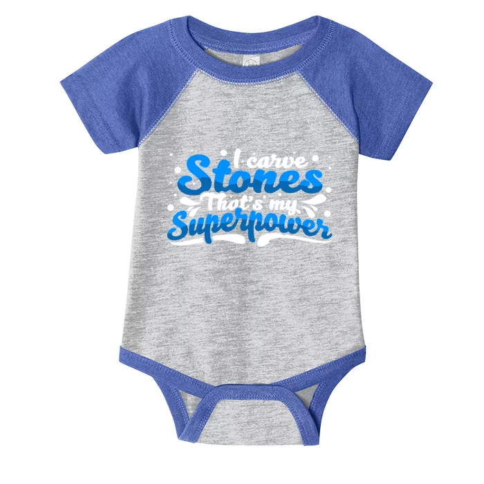 I Carve Stones Thats My Superpower Sculptor Construction Gift Infant Baby Jersey Bodysuit