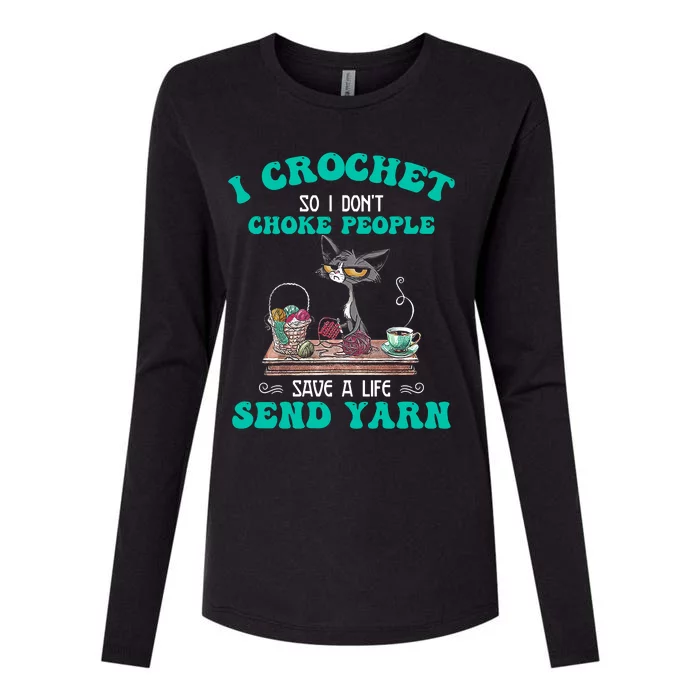 I Crochet So I Don't Choke People Save A Life Send Yarn Cat Womens Cotton Relaxed Long Sleeve T-Shirt