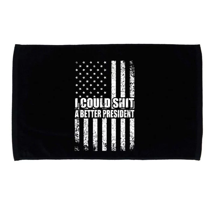 I Could Shit A Better President Microfiber Hand Towel