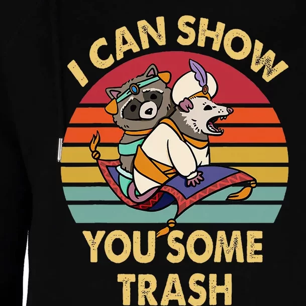 I Can Show You Some Trash Funny Raccoon Womens Funnel Neck Pullover Hood