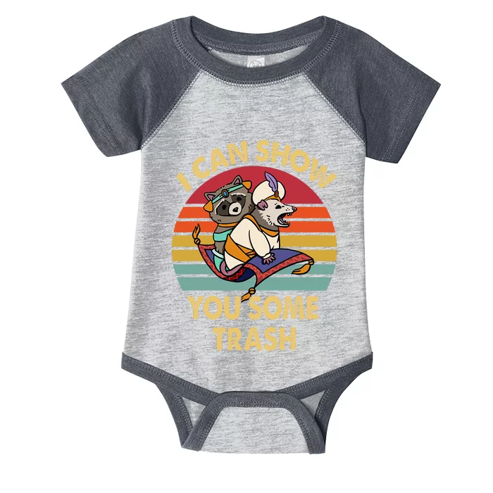 I Can Show You Some Trash Funny Raccoon Vintage Lovers Infant Baby Jersey Bodysuit