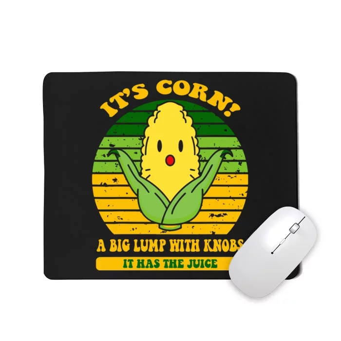 Its Corn Song Mousepad