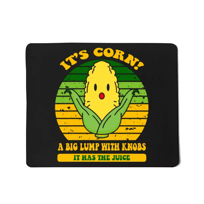 Its Corn Song Mousepad