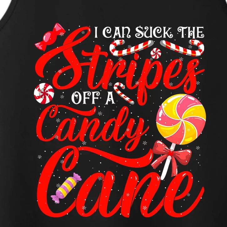 I Can Suck the Stripes off a Candy Cane Naughty Xmas Performance Tank