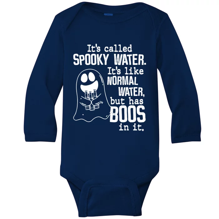 It's Called Spooky Water It's Like Normal Water But Has Boos Gift Baby Long Sleeve Bodysuit