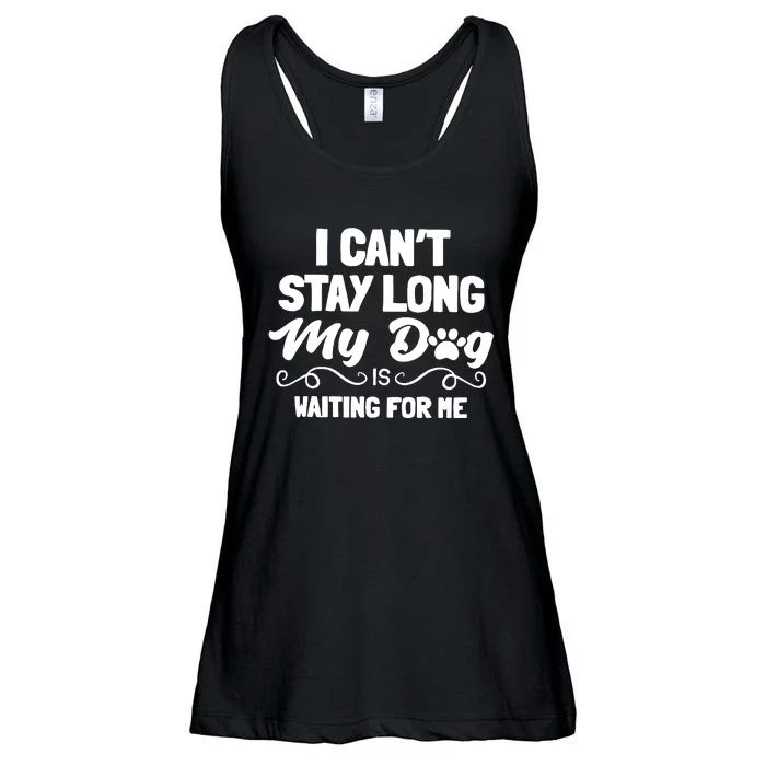 I Cant Stay Long My Dog Is Waiting For Me Ladies Essential Flowy Tank