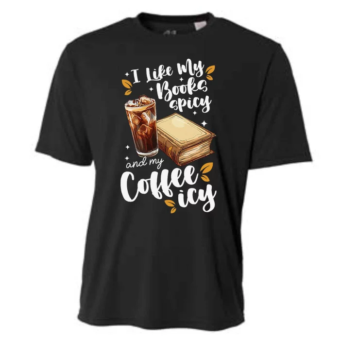 Icy Coffee Spicy Books Novelty Bookish Funny Books Cooling Performance Crew T-Shirt