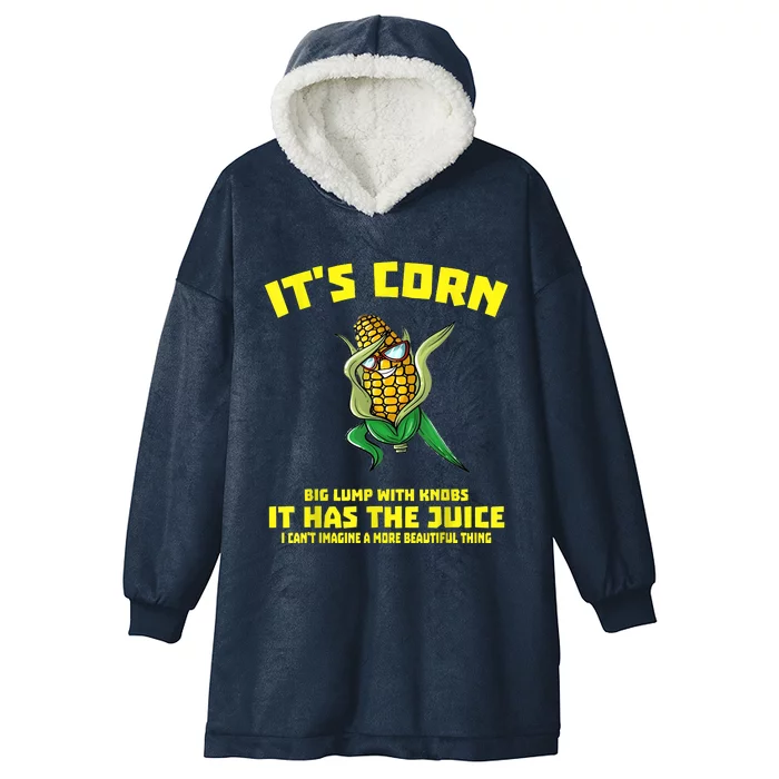 It’s Corn Shirt A Big Lump With Knobs It Has The Juice Hooded Wearable Blanket