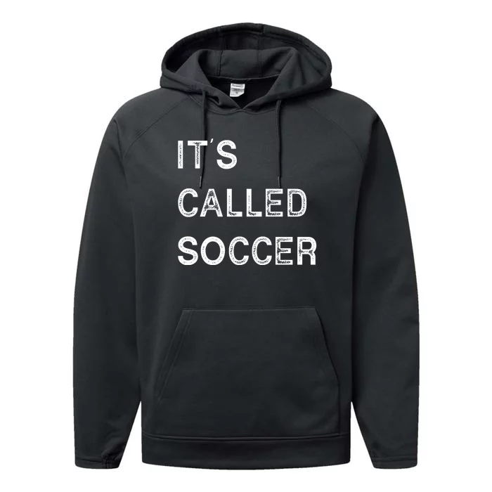 It's Called Soccer Funny World USA Football Cup Performance Fleece Hoodie