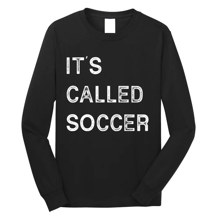 It's Called Soccer Funny World USA Football Cup Long Sleeve Shirt