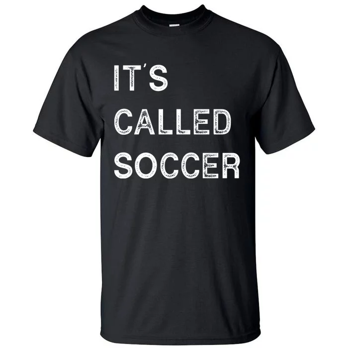 It's Called Soccer Funny World USA Football Cup Tall T-Shirt