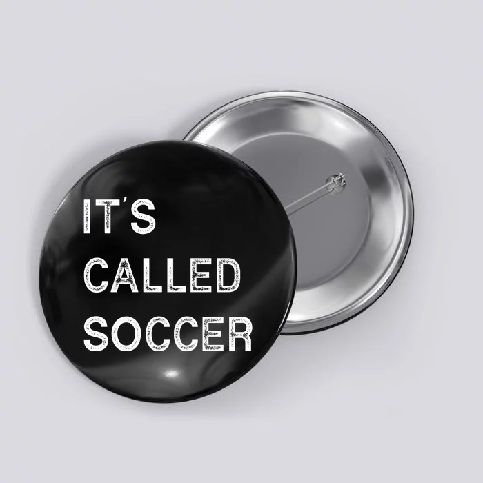 It's Called Soccer Funny World USA Football Cup Button