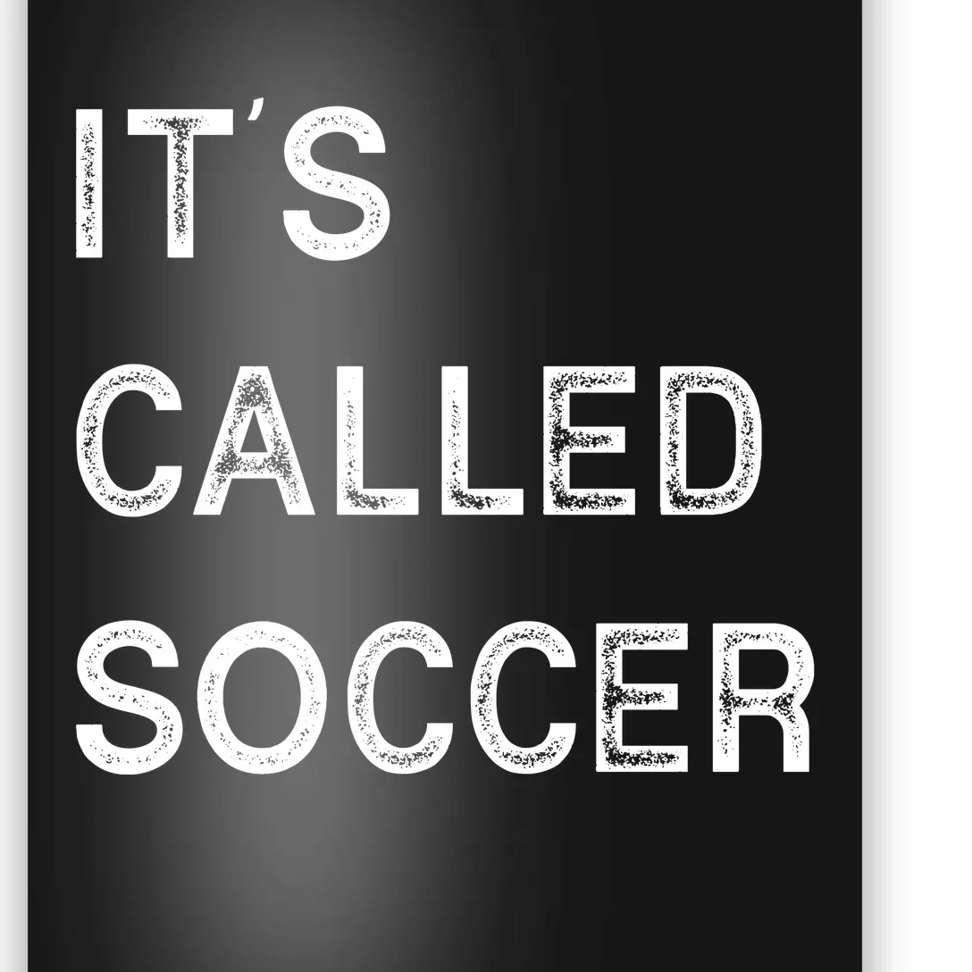 It's Called Soccer Funny World USA Football Cup Poster