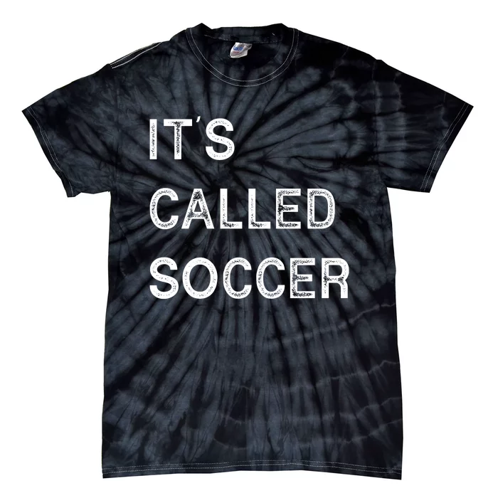 It's Called Soccer Funny World USA Football Cup Tie-Dye T-Shirt