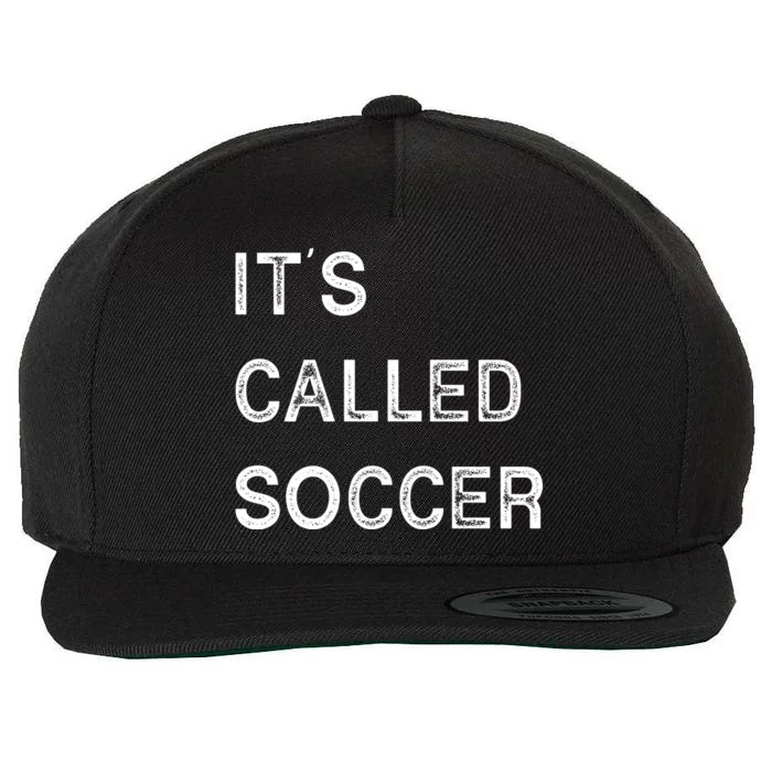 It's Called Soccer Funny World USA Football Cup Wool Snapback Cap