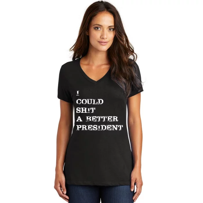 I Could Shit A Better President Funny FJB LGB Women's V-Neck T-Shirt