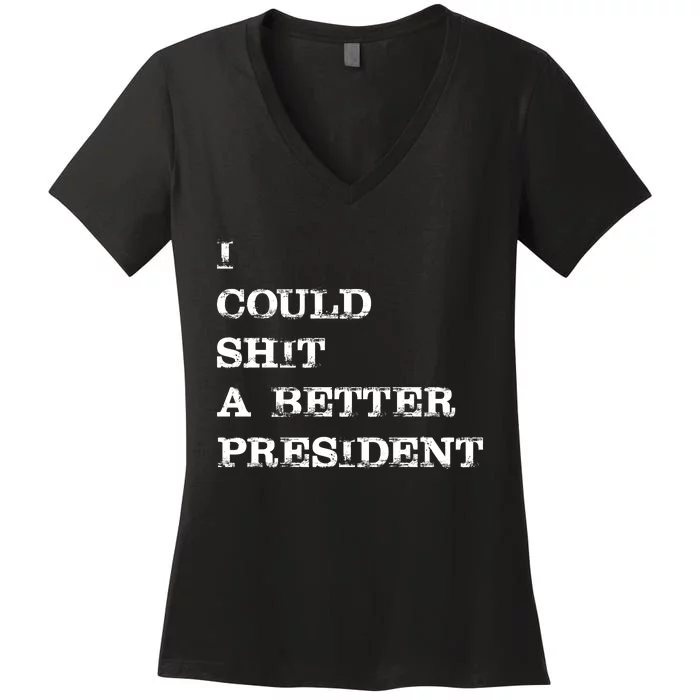 I Could Shit A Better President Funny FJB LGB Women's V-Neck T-Shirt