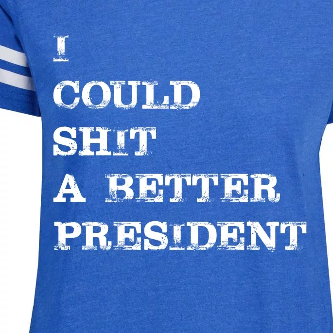 I Could Shit A Better President Funny FJB LGB Enza Ladies Jersey Football T-Shirt