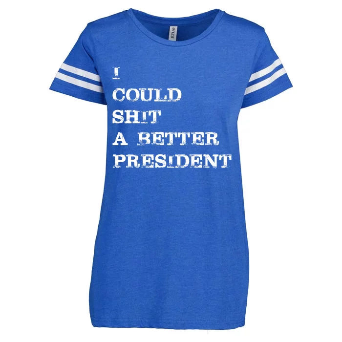 I Could Shit A Better President Funny FJB LGB Enza Ladies Jersey Football T-Shirt