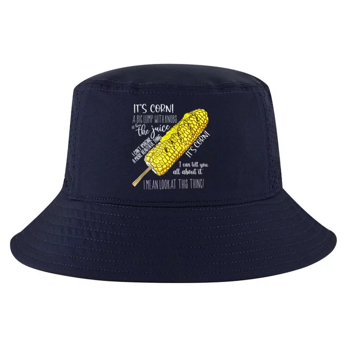 It’s Corn Shirt A Big Lump With Knobs It Has The Juice Shirt Cool Comfort Performance Bucket Hat