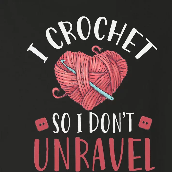 I Crochet So I DonT Unravel Funny Arts And Crafts Yarn Toddler Long Sleeve Shirt