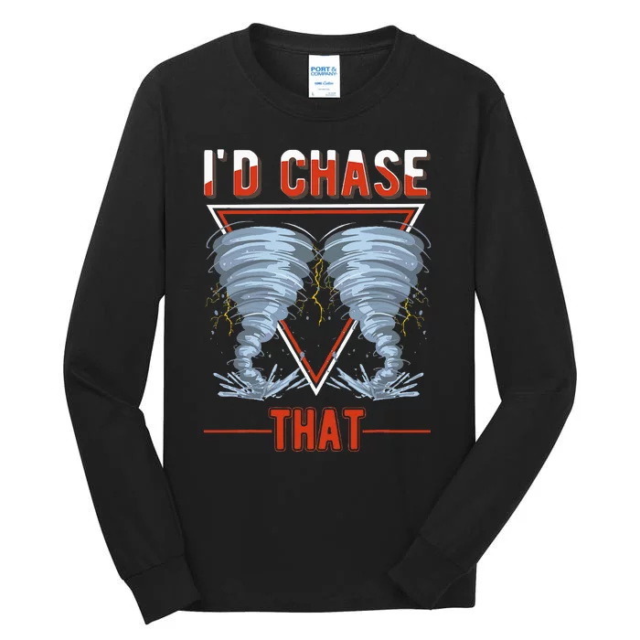 ID Chase That Tornado Storm Chaser Tall Long Sleeve T-Shirt