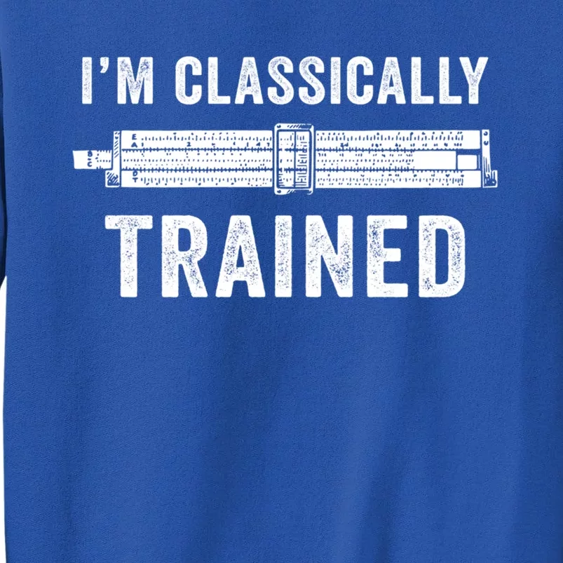 IM Classically Trained Slide Rule Mechanical Analog Gift Sweatshirt