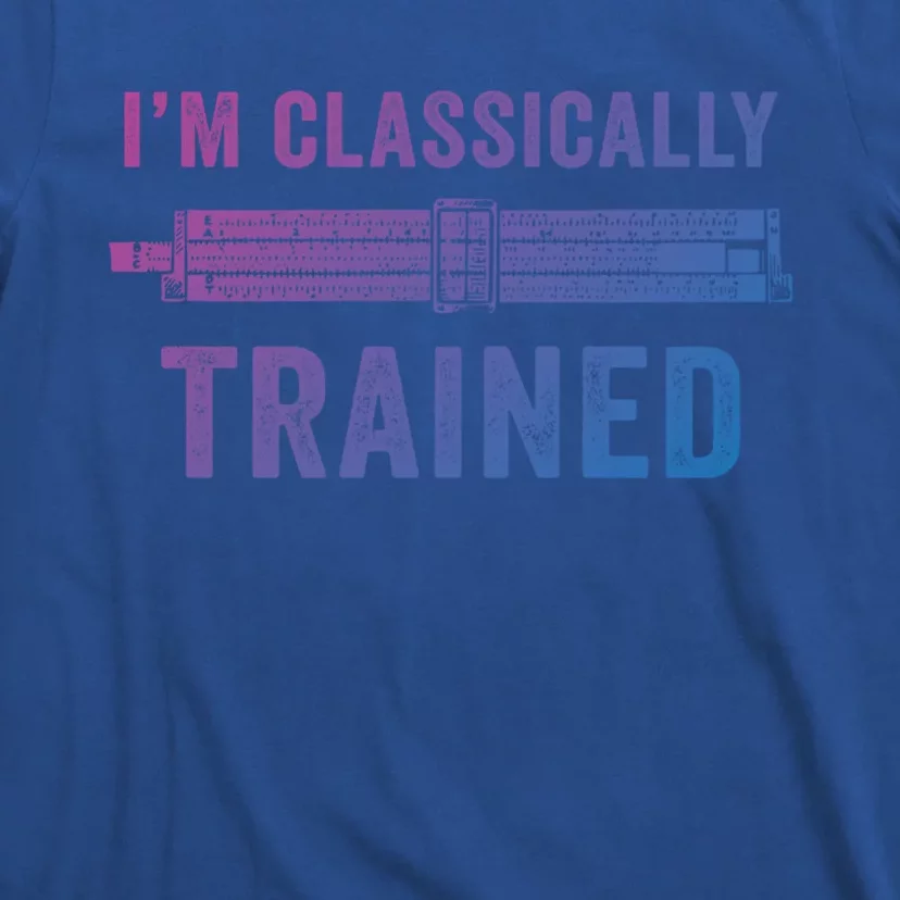 IM Classically Trained Slide Rule Mechanical Analog Gift T-Shirt