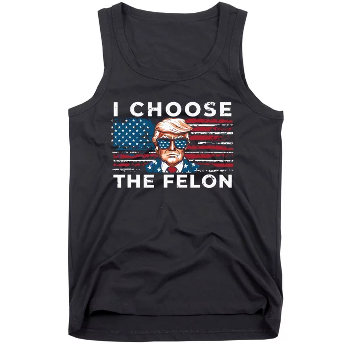 I Choose The Felon Funny Trump 2024 Republican Patriot Tank Top