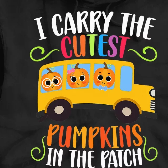 I Carry The Cutest Pumpkins Thanksgiving School Bus Driver Tie Dye Hoodie