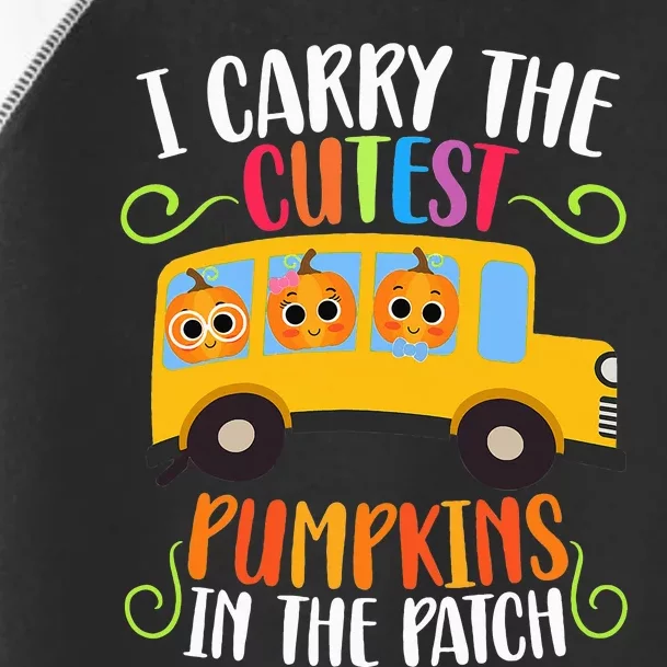 I Carry The Cutest Pumpkins Thanksgiving School Bus Driver Toddler Fine Jersey T-Shirt