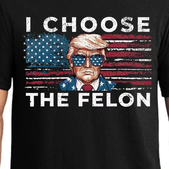 I Choose The Felon Funny Trump 2024 Republican Patriot Pajama Set