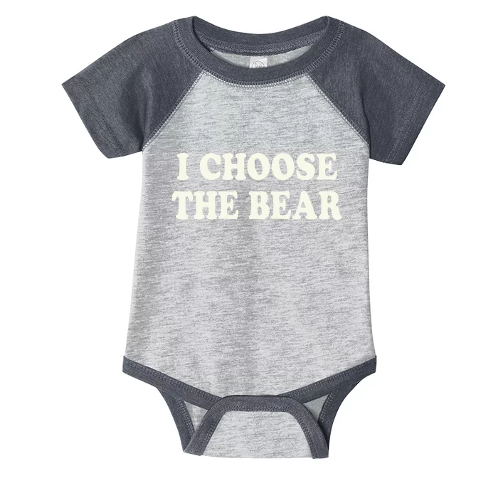 I Choose The Bear Infant Baby Jersey Bodysuit