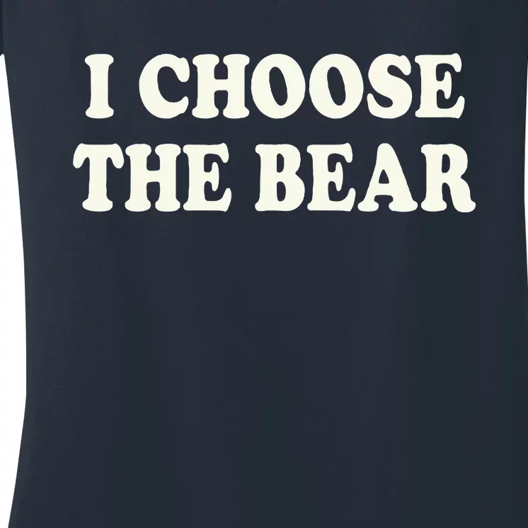 I Choose The Bear Women's V-Neck T-Shirt