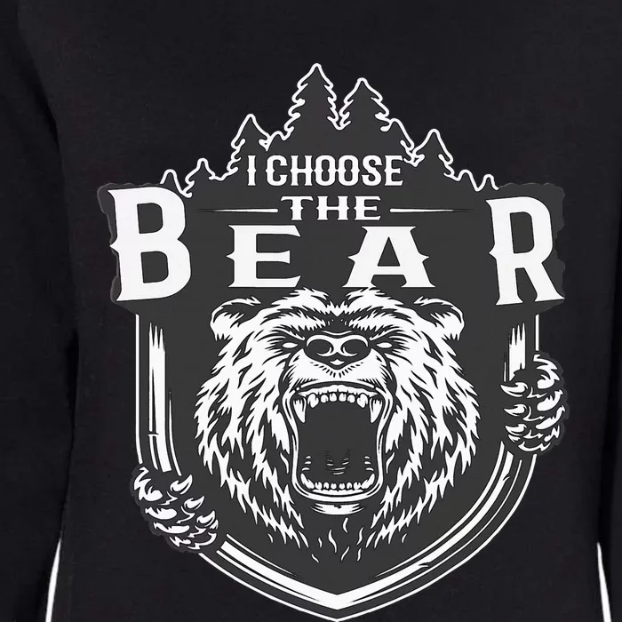 I Choose The Bear In The Woods Womens California Wash Sweatshirt