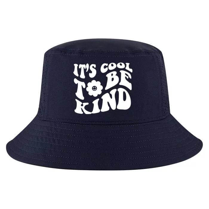 It's Cool To Be Kind Retro Quote Cool Comfort Performance Bucket Hat