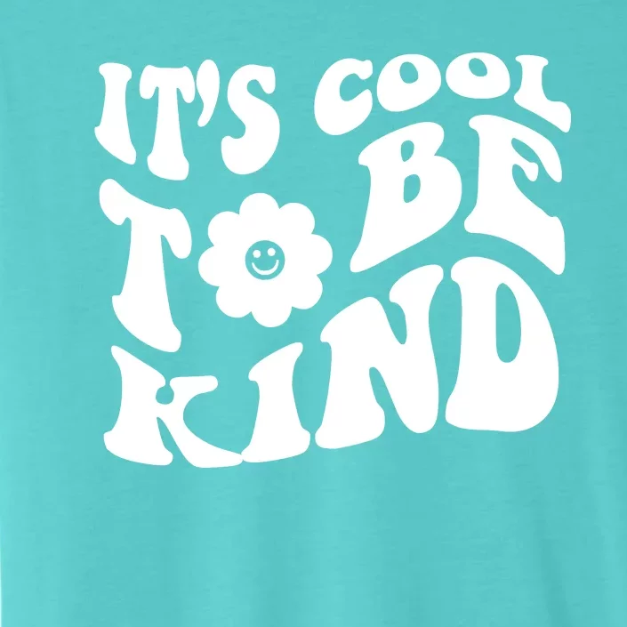 It's Cool To Be Kind Retro Quote ChromaSoft Performance T-Shirt