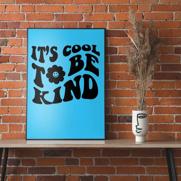 It's Cool To Be Kind Retro Quote Poster