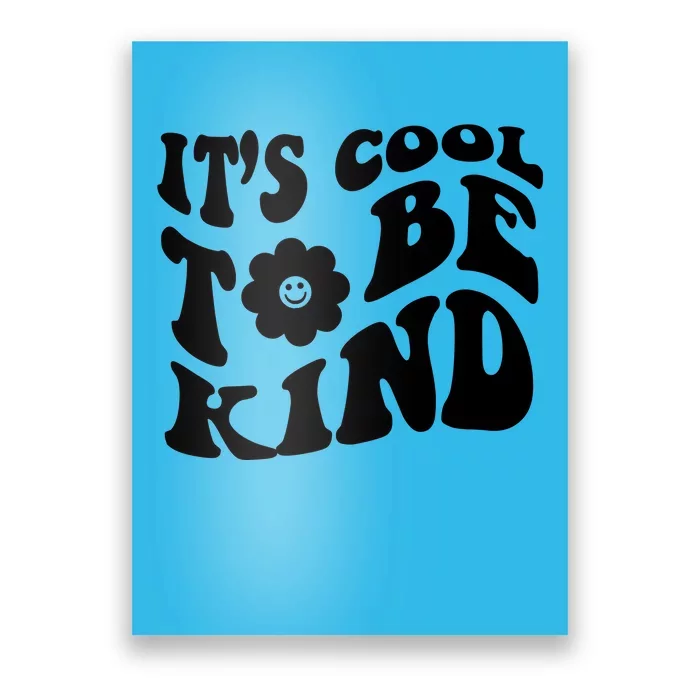 It's Cool To Be Kind Retro Quote Poster