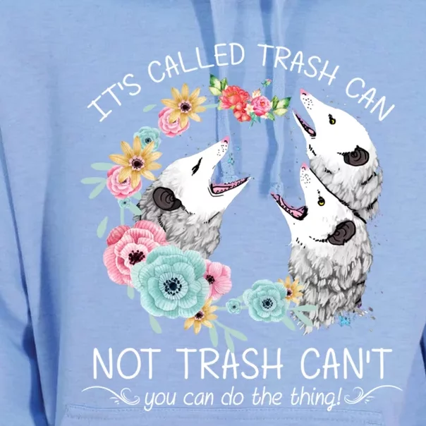 Its Called Trash Can Not Trash Cant Possum With Flowers Gift Unisex Surf Hoodie