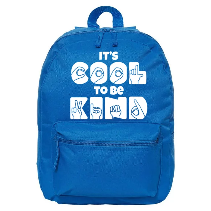 Its Cool To Be Kind Asl American Sign Language Design Gift 16 in Basic Backpack