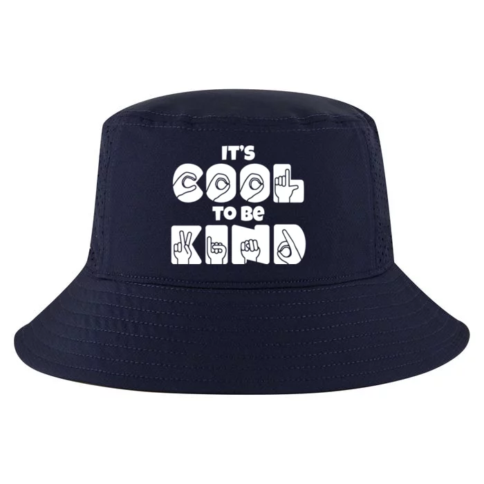 Its Cool To Be Kind Asl American Sign Language Design Gift Cool Comfort Performance Bucket Hat