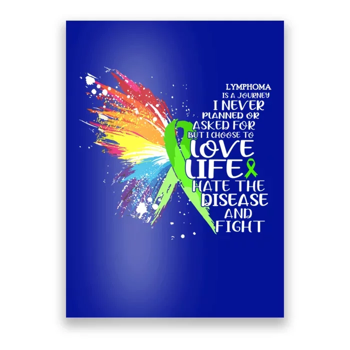 I Choose To Love Life And Fight Gift Poster