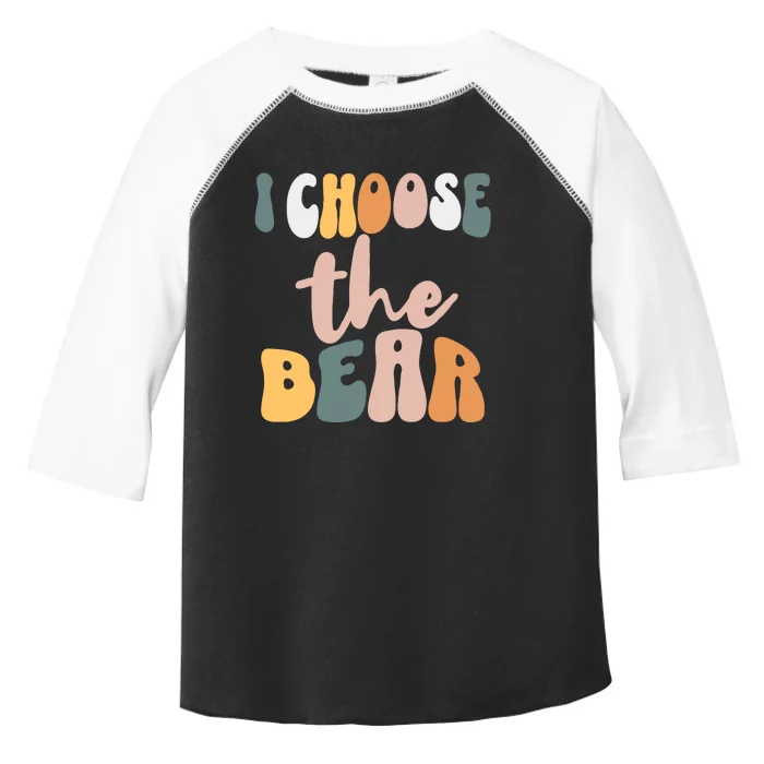 I Choose The Bear Toddler Fine Jersey T-Shirt