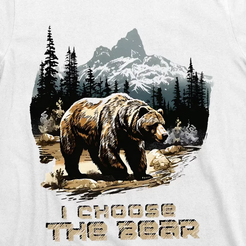 I Choose The Bear T-Shirt