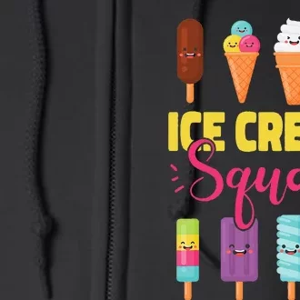 Ice Cream Team Cone Popsicle Ice Cream Squad Full Zip Hoodie