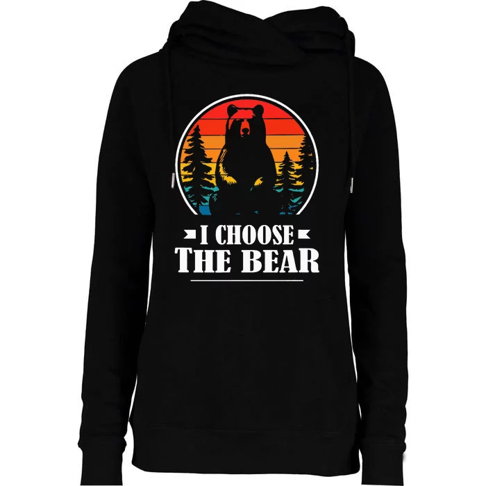 I Choose The Bear Womens Funnel Neck Pullover Hood