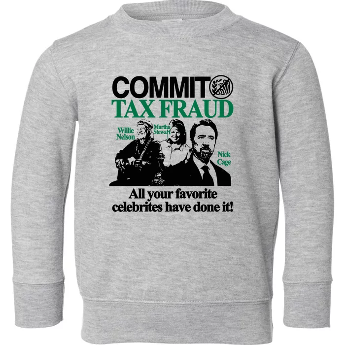 Itisbarelylegl Commit Tax Fraud Martha Stewart Nick Cage All Your Toddler Sweatshirt