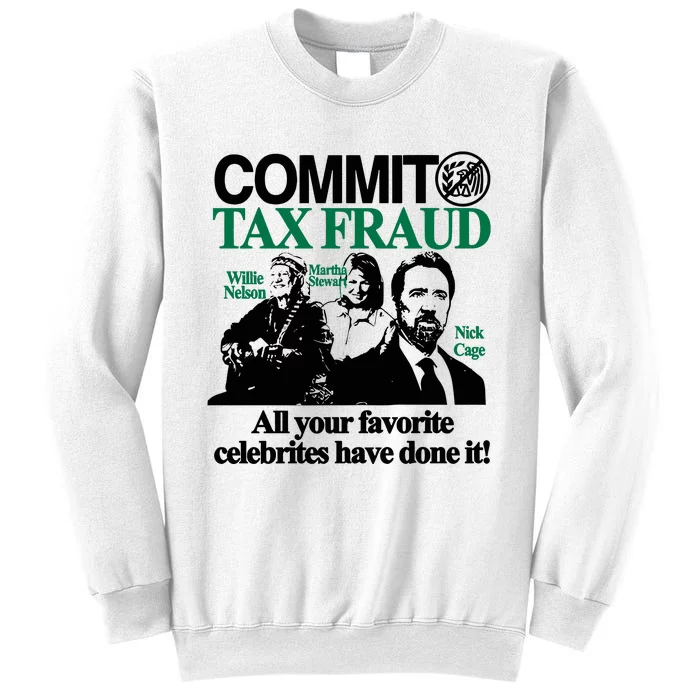 Itisbarelylegl Commit Tax Fraud Martha Stewart Nick Cage All Your Sweatshirt